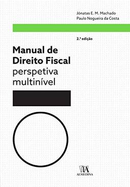 Manual de Direito Fiscal - perspetiva multinível