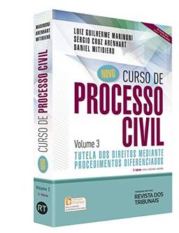 Novo Curso de Processo Civil. Tutela dos Direitos Mediante Procedimentos Diferenciados - Volume 3
