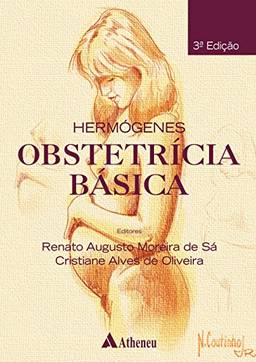 Hermógenes - Obstetrícia Básica - 3ª Edição