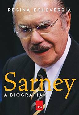 Sarney: A biografia