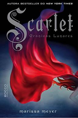 Scarlet (As crônicas lunares Livro 2)