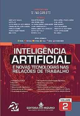 Inteligência Artificial e Novas Tecnologias nas Relações de Trabalho (Volume 2)
