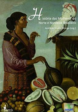 História das mulheres do norte e nordeste brasileiro