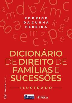 Dicionário de Direito de Família e Sucessões - Ilustrado - 3ª Ed - 2023