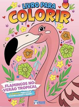 Livro Para Colorir - Meninas: Flamingos No Verao