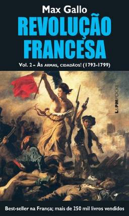 Revolução francesa, volume II: às armas, cidadãos! (1793-1799): 1068