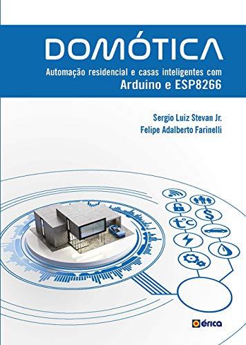 DOMÓTICA - Automação Residencial e Casas Inteligentes com Arduíno e ESP8266