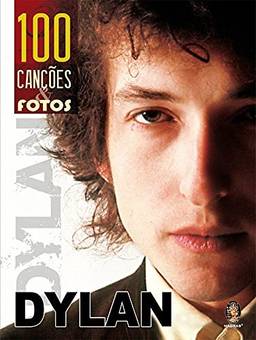 Dylan - 100 canções e fotos