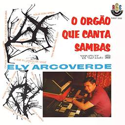 Ely Arcoverde - O OrgãO Que Canta Sambas Vol. 2 (1963)