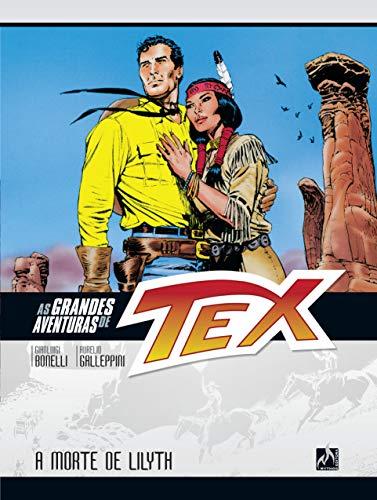 As grandes aventuras de Tex - volume 1: A morte de Lilyth