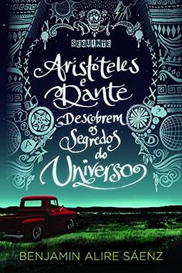 Aristóteles e Dante descobrem os segredos do Universo: 1