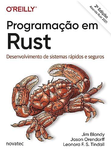 Programação em Rust: Desenvolvimento de Sistemas Rápidos e Seguros