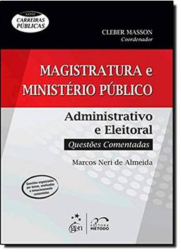 Magistratura e MP. Administrativo e Eleitoral - Série Carreiras Públicas