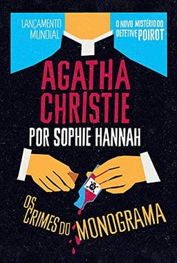 Os crimes do monograma (Agatha Christie por Sophie Hannah)