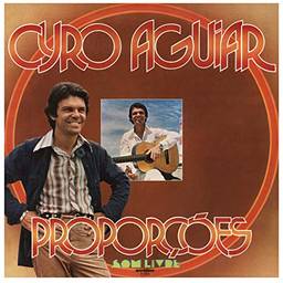 Cyro Aguiar - ProporçõEs