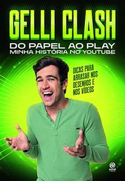Gelli Clash - Do papel ao play minha história no youtube