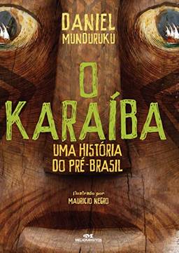 O Karaíba: Uma História do pré-Brasil