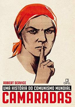 Camaradas: Uma história do comunismo mundial