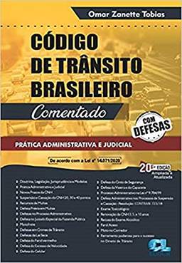 Código de Trânsito Brasileiro - Comentado - com Defesas - 20A. Edição