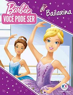 Barbie You can be - Você pode ser Bailarina