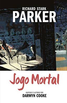 Parker Volume 4: Jogo Mortal