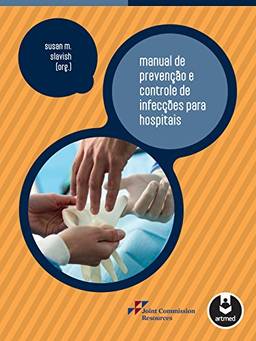 Manual de Prevenção e Controle de Infecções para Hospitais (Joint Commission)