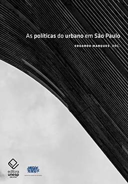 As políticas do urbano em São Paulo