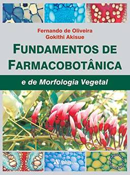 Fundamentos de Farmacobotânica e de Morfologia Vegetal (eBook)