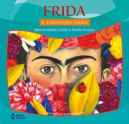 Frida e a Joaninha Flora (Ler Arte para Pequenos)