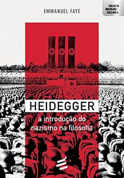 Heidegger e a Introdução da Filosofia no Nazismo