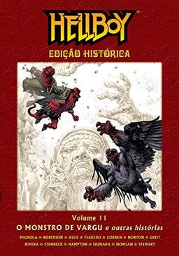 Hellboy edição histórica - volume 11: O monstro de Vargu e outras histórias