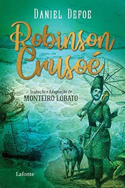 Robinson - Crusoé: Tradução e Adaptação de Monteiro Lobato
