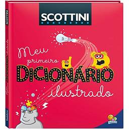 Scottini Meu Primeiro Dicionário Ilustrado