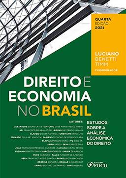 Direito e Economia no Brasil: Estudos sobre a análise econômica do Direito