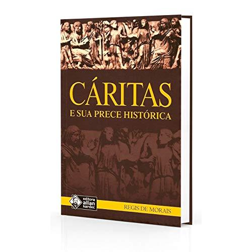 Cáritas e Sua Prece Histórica