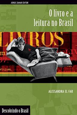 O livro e a leitura no Brasil (Descobrindo o Brasil)