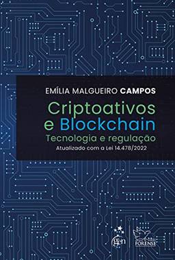 Criptoativos e Blockchain - Tecnologia e Regulação
