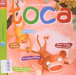 Toca. A Revista Dos Pequenos - Volume 1