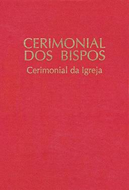 Cerimonial dos Bispos: Cerimonial da Igreja