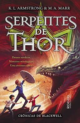 As serpentes de Thor (Crônicas de Blackwell Livro 3)