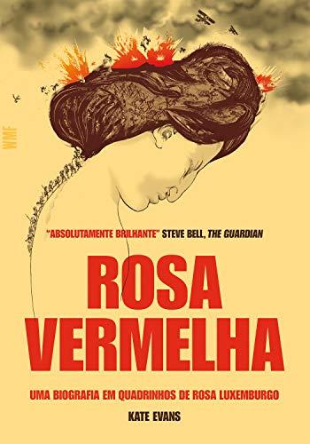 Rosa vermelha: Uma biografia em quadrinhos de Rosa Luxemburgo