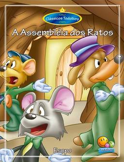 Clássicos Todolivro: A Assembléia dos Ratos