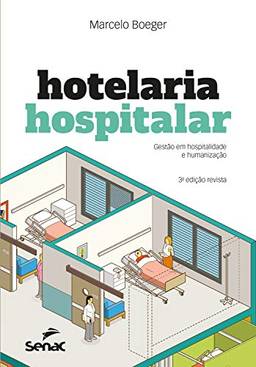 Hotelaria hospitalar: Gestão em hospitalidade e humanização