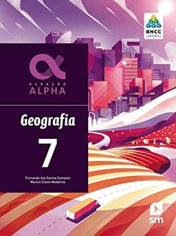 Geração Alpha Geografia 7 Ed 2019 - Bncc