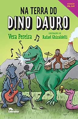 Na terra do Dino Dauro (Coleção Olá, Lelê)