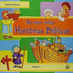 As Mais Belas Histórias Bíblicas - Volume 1