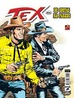 Tex Nº 604: De costas para a parede