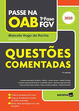 Passe na OAB - 1ª fase FGV - Questões Comentadas - 11ª ed. - 2020