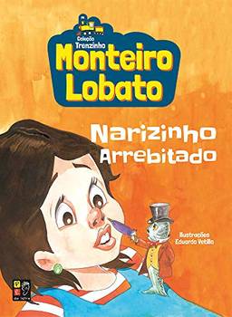 Monteiro Lobato Narizinho Arrebitado