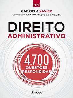 Direito Administrativo: 4.700 Questões Respondidas